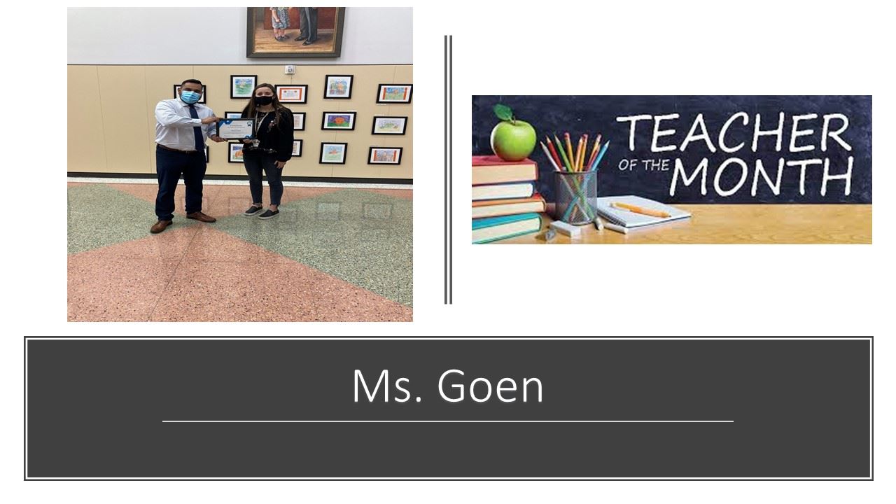  Teacher-of-The-Month Ms. Goen 